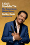 I Ain't Studdin' Ya (My American Blues Story) by Bobby Rush, Herb Powell, 9780306874802
