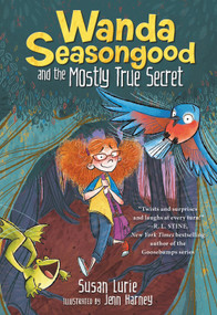 Wanda Seasongood and the Mostly True Secret - 9780759556164 by Susan Lurie, Jennifer Harney, 9780759556164