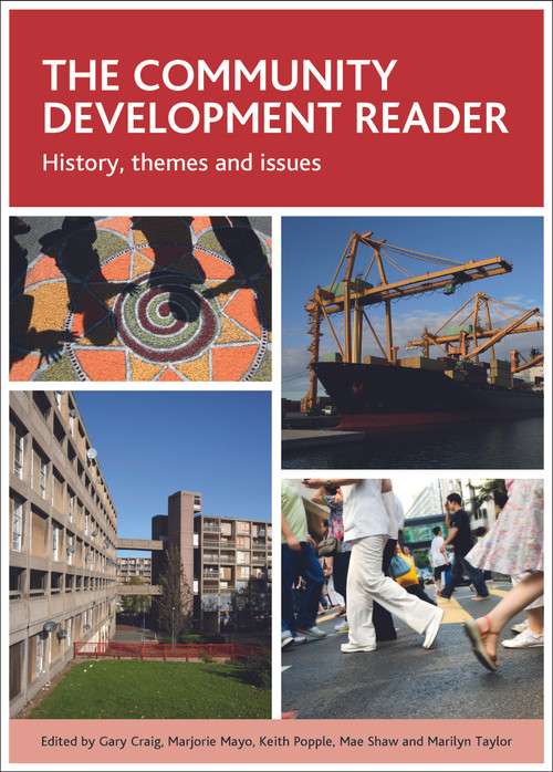 The community development reader (History, themes and issues) - 9781847427045 by Gary Craig, Marjorie Mayo, Keith Popple, Mae Shaw, Marilyn Taylor, 9781847427045