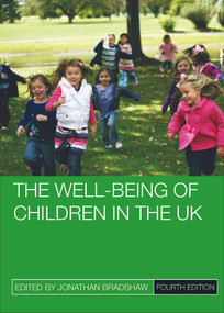 The Well-Being of Children in the UK by Jonathan Bradshaw, 9781447325635
