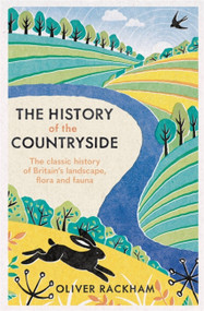 The History of the Countryside by Oliver Rackham, 9781474614023