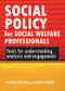 Social policy for social welfare professionals (Tools for understanding, analysis and engagement) by Graeme Simpson, Stuart Connor, 9781847422651