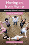 Moving on from Munro (Improving Children's Services) by Maggie Blyth, 9781447315667