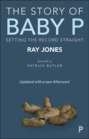 The Story of Baby P (Setting the Record Straight) by Ray Jones, 9781447316220