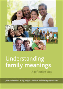 Understanding Family Meanings (A Reflective Text) - 9781447301127 by Jane Ribbens McCarthy, Megan Doolittle, Shelley Day Sclater, 9781447301127