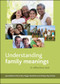 Understanding Family Meanings (A Reflective Text) - 9781447301127 by Jane Ribbens McCarthy, Megan Doolittle, Shelley Day Sclater, 9781447301127