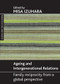 Ageing and intergenerational relations (Family reciprocity from a global perspective) by Misa Izuhara, 9781847422040