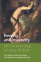 Poverty and Insecurity (Life in Low-Pay, No-Pay Britain) by Tracy Shildrick, Robert MacDonald, Colin Webster, Kayleigh Garthwaite, 9781847429100