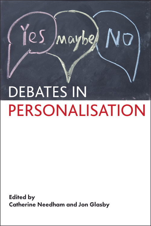 Debates in Personalisation by Catherine Needham, Jon Glasby, 9781447313427