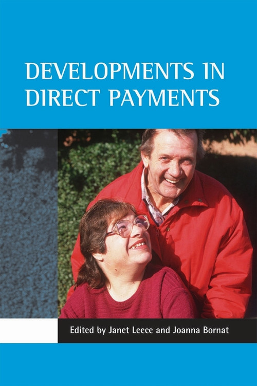 Developments in direct payments - 9781861346537 by Janet Leece, Joanna Bornat