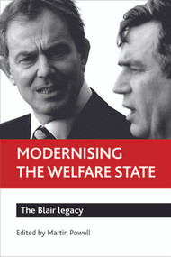 Modernising the welfare state (The Blair legacy) - 9781847420398 by Martin Powell, 9781847420398