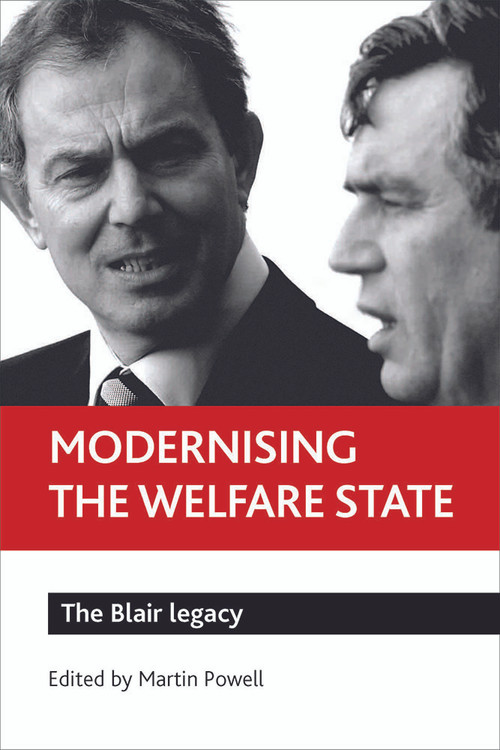 Modernising the welfare state (The Blair legacy) - 9781847420398 by Martin Powell, 9781847420398