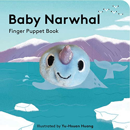 Baby Narwhal: Finger Puppet Book by Yu-Hsuan Huang, 9781797205656