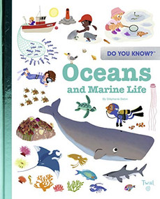 Do You Know?: Oceans and Marine Life by Stéphanie Babin, 9782408024666