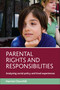 Parental rights and responsibilities (Analysing social policy and lived experiences) by Harriet Churchill, 9781847420909