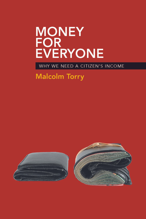 Money for Everyone (Why We Need a Citizen's Income) by Malcolm Torry, 9781447311256