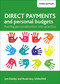 Direct Payments and Personal Budgets (Putting Personalisation into Practice) by Jon Glasby, Rosemary Littlechild, 9781447326762