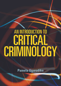 An Introduction to Critical Criminology by Pamela Ugwudike, 9781447309420