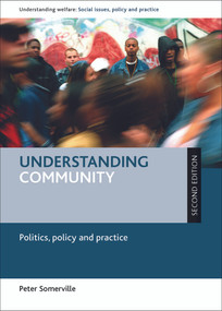 Understanding Community (Politics, Policy and Practice) - 9781447316084 by Peter Somerville, 9781447316084