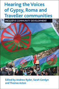 Hearing the Voices of Gypsy, Roma and Traveller Communities (Inclusive Community Development) - 9781447313571 by Andrew Ryder, Sarah Cemlyn, Thomas Acton, 9781447313571
