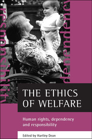 The ethics of welfare (Human rights, dependency and responsibility) - 9781861345622 by Hartley Dean, 9781861345622