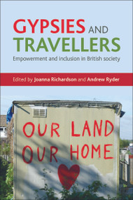 Gypsies and Travellers (Empowerment and Inclusion in British Society) - 9781847428943 by Joanna Richardson, Andrew Ryder, 9781847428943