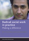 Radical social work in practice (Making a difference) by Iain Ferguson, Rona Woodward, 9781861349910