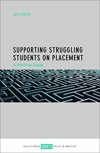 Supporting Struggling Students on Placement (A Practical Guide) by Jo Finch, 9781447328735