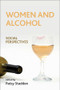 Women and Alcohol (Social Perspectives) - 9781447318897 by Patsy Staddon, 9781447318897