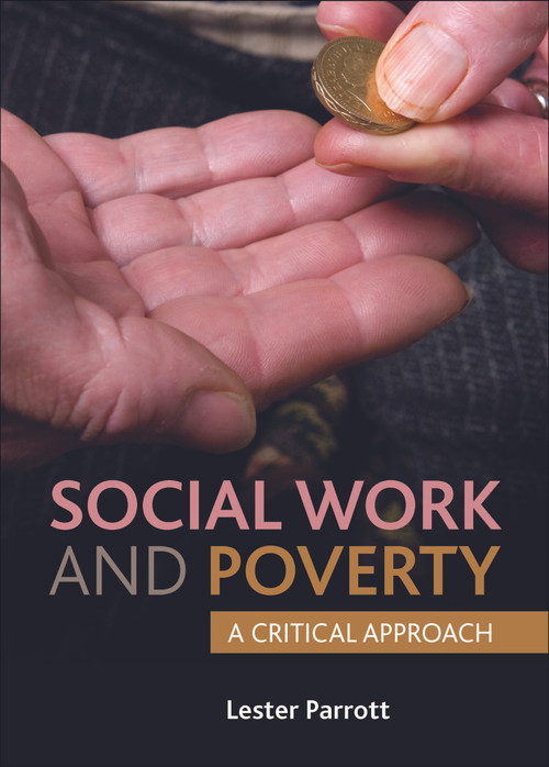 Social Work and Poverty (A Critical Approach) - 9781447307945 by Lester Parrott, 9781447307945