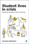 Student Lives in Crisis (Deepening Inequality in Times of Austerity) by Lorenza Antonucci, 9781447318248