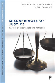 Miscarriages of Justice (Causes, Consequences and Remedies) - 9781447327448 by Sam Poyser, Angus Nurse, Rebecca Milne, 9781447327448