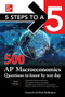 5 Steps to a 5: 500 AP Macroeconomics Questions to Know by Test Day, Third Edition by Anaxos Inc.,, Brian Reddington, 9781260474718