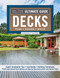 Ultimate Guide: Decks, Updated 6th Edition (Plan, Design, Build) by Editors of Creative Homeowner, 9781580118620