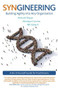 Syngineering: Building Agility into Any Organization (A Do-It-Yourself Guide for Practitioners) by Richard Evan Thayer, Monique Carnino, Bill Zybach, 9781789041095