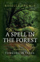 A Spell in the Forest (Book 1 - Tongues in Trees) by Roselle Angwin, 9781789046304