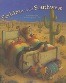 Bedtime in the Southwest - 9780873588713 by Mona Hodgson, Renee Graef, 9780873588713