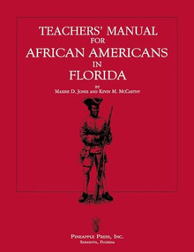 Teachers' Manual for African Americans in Florida by Maxine D Jones, Kevin M McCarthy, 9781561640454