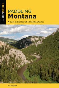 Paddling Montana by Kit Fischer, 9781493059706