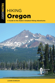 Hiking Oregon by Lizann Dunegan, 9781493059898