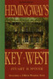 Hemingway's Key West by Stuart B McIver, 9781561642410