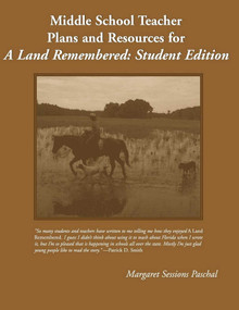 Middle School Teacher Plans and Resources for A Land Remembered by Margaret Sessions Paschal, 9781561643417
