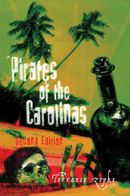 Pirates of the Carolinas by Terrance Zepke, 9781561643448