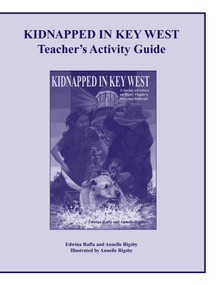 Kidnapped in Key West Teacher's Activity Guide by Edwina Raffa, Annelle Rigsby, 9781561644063
