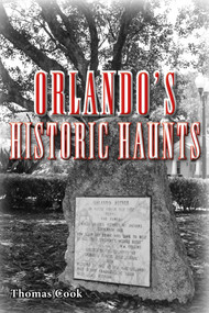 Orlando's Historic Haunts by Thomas Cook, 9781561645619
