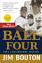 Ball Four (The Final Pitch) - 9781684426423 by Jim Bouton, Paula Kurman, 9781684426423