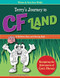 TERRY'S JOURNEY TO CF LAND (Navigating the Adventures of Cystic Fibrosis) by Terry Gene Wright, 9781950892778