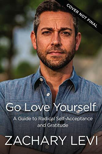 Go Love Yourself (A Guide to Radical Acceptance of Yourself and Others) by Zachary Levi, 9780785236757