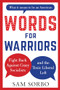 Words for Warriors (Fight Back Against Crazy Socialists and the Toxic Liberal Left) by Sam Sorbo, 9781630061852