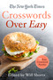 The New York Times Crosswords Over Easy (75 Easy Crossword Puzzles) by Will Shortz, 9781250797964